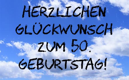 Https Www Xn Glckwnsche Sprche 32bdj De Glueckwuensche Geburtstag Glueckwuensche 50 Geburtstag Html