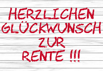 Glckwnsche zur Rente